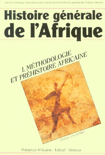 Joseph Ki-Zerbo - Histoire générale de l'Afrique - Volume 1, Méthodologie et préhistoire africaine.