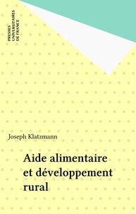 Joseph Klatzmann - Aide alimentaire et développement rural.