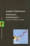 Joseph Klatzmann - Attention, statistiques ! - Comment en déjouer les pièges.
