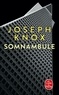 Joseph Knox - Somnambule.