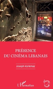 Joseph Korkmaz - Présence du cinéma libanais.