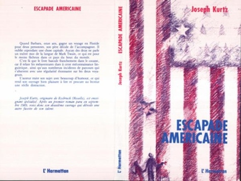 Joseph Kurtz - Escapade américaine.