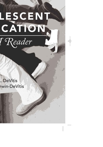 Joseph L. DeVitis et Linda Irwin-devitis - Adolescent Education - A Reader.