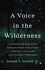 A Voice in the Wilderness. A Pioneering Biologist Explains How Evolution Can Help Us Solve Our Biggest Problems