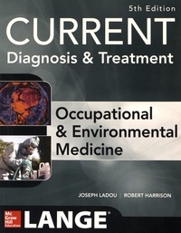 Joseph LaDou et Robert Harrison - Current Occupational & Environmental Medicine.