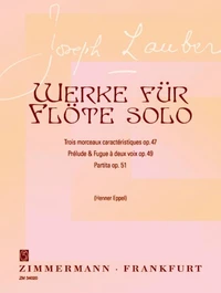 Partita/Prélude & Fugue à deux voix pour flûte seule/Trois Morceaux caractéristiques