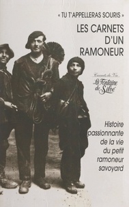 Joseph-Laurent Fénix et  La Fontaine de Siloé - Histoire passionnante de la vie d'un petit ramoneur savoyard - Écrite par lui-même.