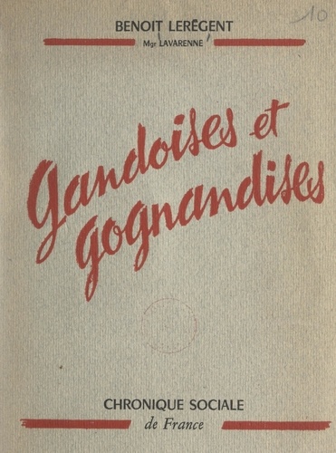 Gandoises et gognandises de Benoît Lerégent