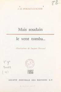 Mais soudain le vent tomba...