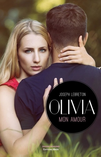 Joseph Lebreton - Olivia mon amour.