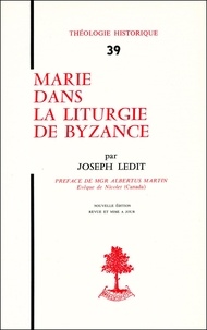 Joseph Ledit - Th n39 - marie dans la liturgie de byzance.