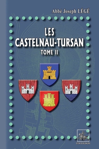 Les Castelnau-Tursan. Tome 2