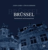 Joseph Lehnen - Brüssel - Multikulturell und kosmopolitisch.