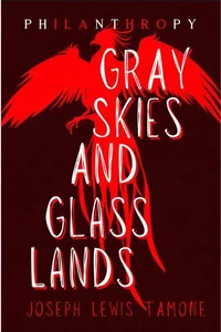 Gray Skies and Glass Lands