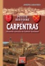 Joseph Liabastres - Petite histoire de Carpentras - Ancienne capitale du Comtat Venaissin.