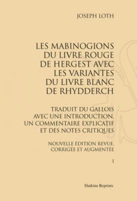Les Mabinogion du Livre Rouge de Hergest, avec les variantes du Livre Blanc de Rhydderch