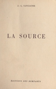 Joseph-Louis Sanciaume - La source.