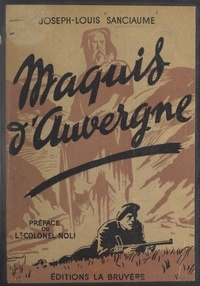 Joseph-Louis Sanciaume et André Galland - Maquis d'Auvergne.