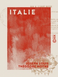 Joseph Louis Théodore Moyne - Italie - Guide du jeune voyageur.