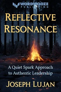 Reflective Resonance: A Quiet Spark Approach to Authentic Leadership