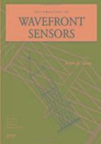 Joseph-M Geary - Introduction to Wavefront Sensors.