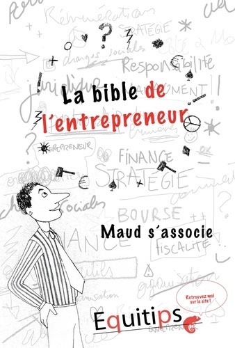 La bible de l'entrepreneur Maud s'associe : cas numéro 8/12