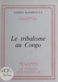 Joseph Mampouya - Le tribalisme au Congo.