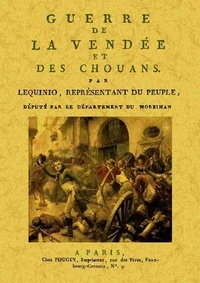Joseph-Marie Lequinio - Guerre de la Vendée et des chouans.