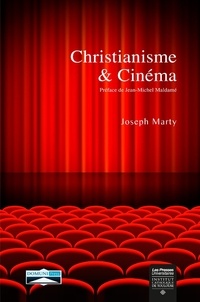 Joseph Marty - Christianisme et Cinéma - Contribution à une poétique cinématographique théologique.