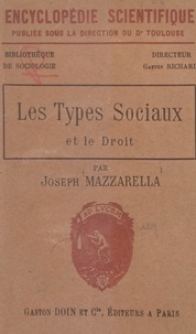 Joseph Mazzarella et Gaston Richard - Les types sociaux et le droit.