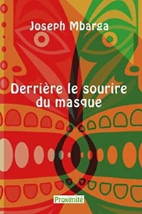 Derrière le sourire du masque