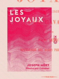 Joseph Méry et  Gavarni - Les Joyaux - Fantaisie par Gavarni.