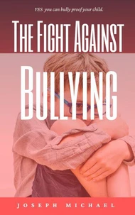 The Fight Against Bullying