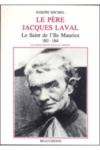 Joseph Michel - Le pere jacques laval.