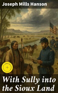 With Sully into the Sioux Land