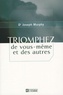 Joseph Murphy - Triomphez de vous-même et des autres.