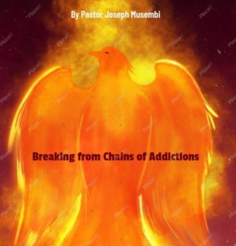  Joseph Musembi - Breaking From Chain of Addictions.