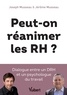 Joseph Musseau et Jérôme Musseau - Peut-on réanimer les RH ? - Dialogue entre un DRH et un psychologue du travail.