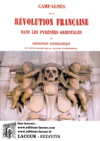 Joseph Napoléon Fervel - Campagnes de la Révolution française dans les Pyrénées orientales.