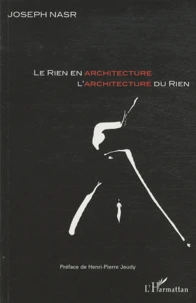 Le rien en architecture, l'architecture du rien