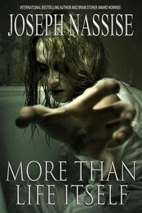 More Than Life Itself