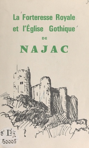 La forteresse royale et l'église gothique de Najac