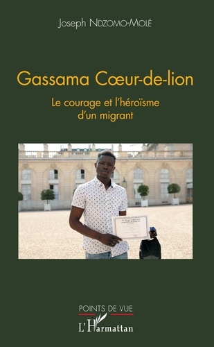 Gassama Coeur-de-lion. Le courage et l'héroïsme d'un migrant