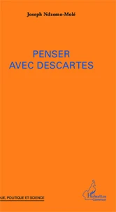 Penser avec Descartes