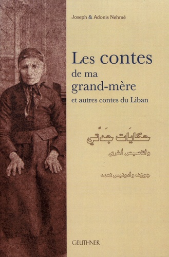 Les contes de ma grand-mère et autres contes du Liban