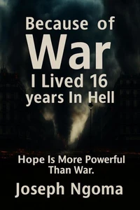Because Of WAR I Lived 16 Year  In Hell