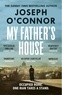 Joseph O'Connor - My Father's House.