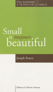 Small is toujours beautiful