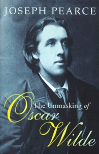 The Unmasking Of Oscar Wilde
