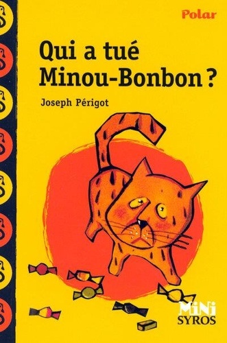 Qui a tué Minou-Bonbon ? Adapté aux dys